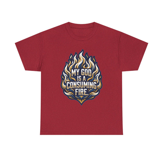 My God Is a Consuming Fire T-Shirt | Christian T-Shirt